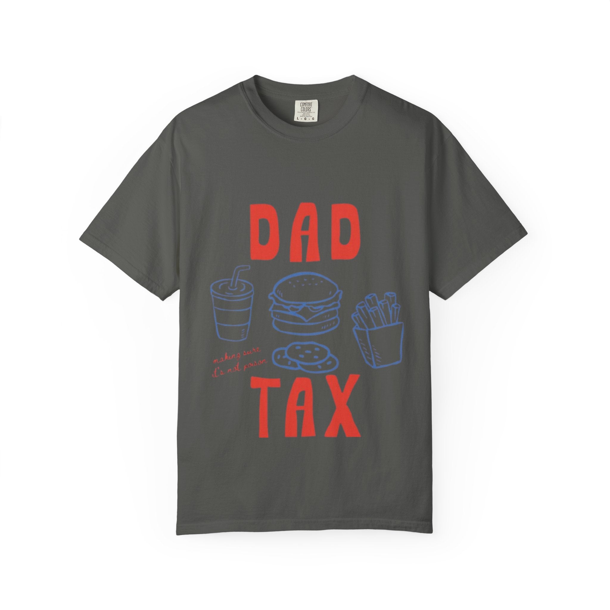 Dad Tax T-Shirt — Funny Father’s Day Tee with Burger, Fries & Drink Graphic