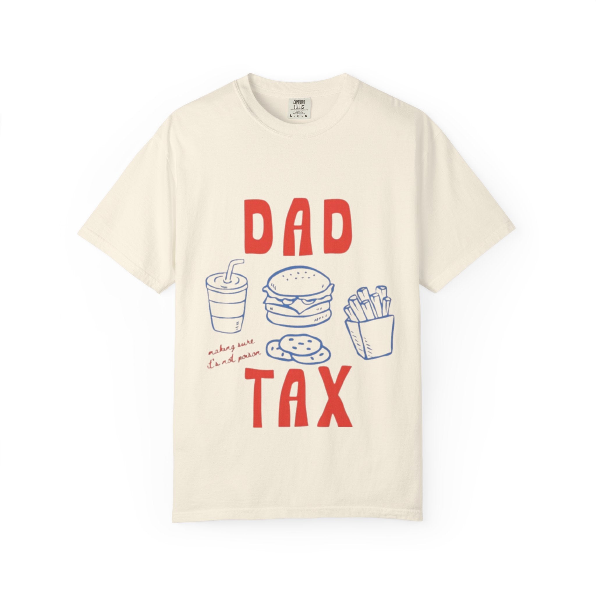 Dad Tax T-Shirt — Funny Father’s Day Tee with Burger, Fries & Drink Graphic