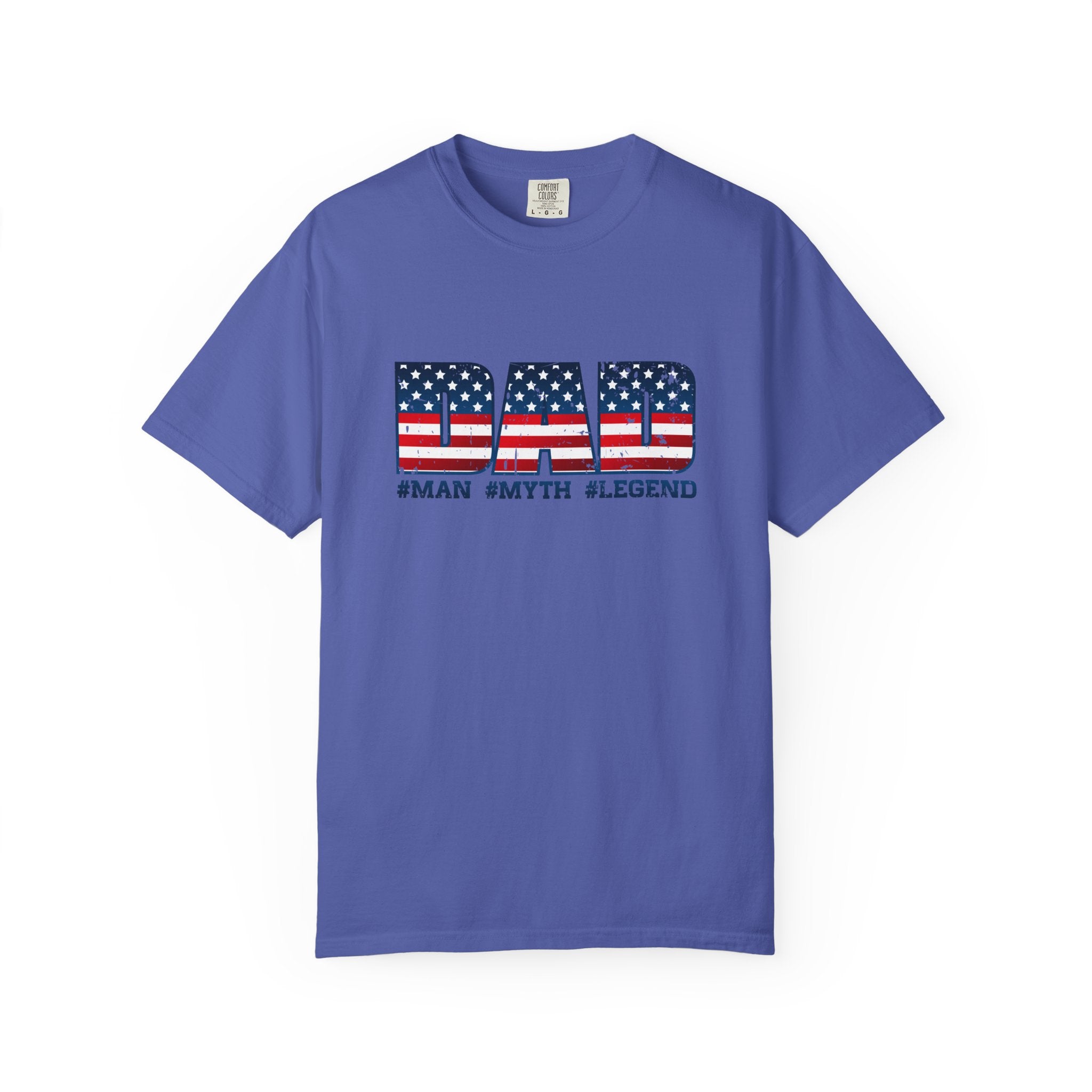 Dad Patriotic T-Shirt - "DAD" American Flag Design (#Man #Myth #Legend)