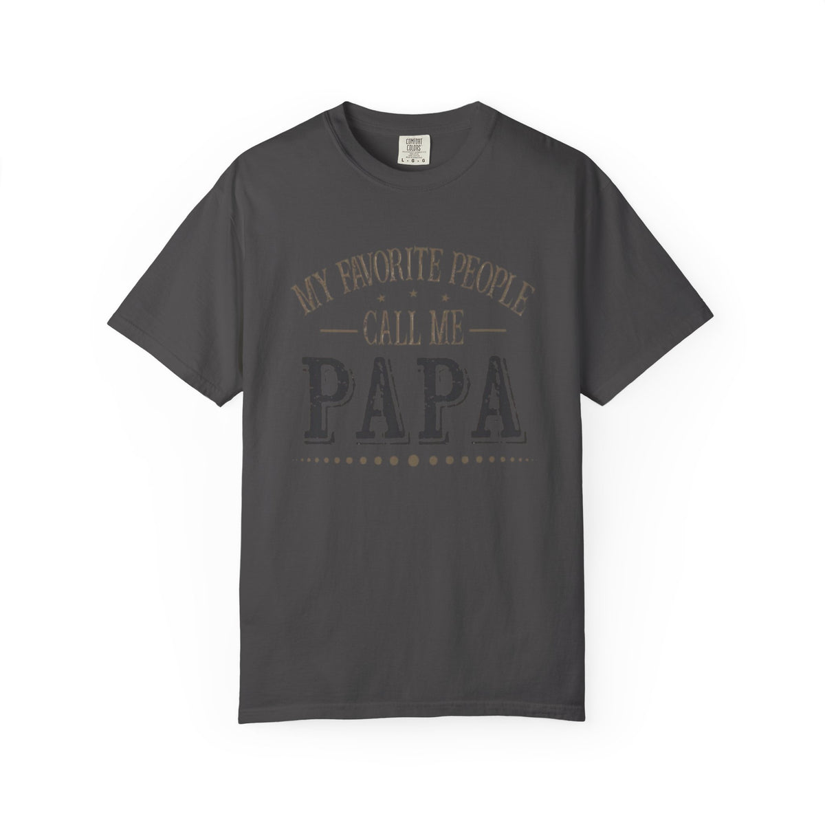 Papa T-Shirt – “My Favorite People Call Me Papa” Vintage Dad Tee