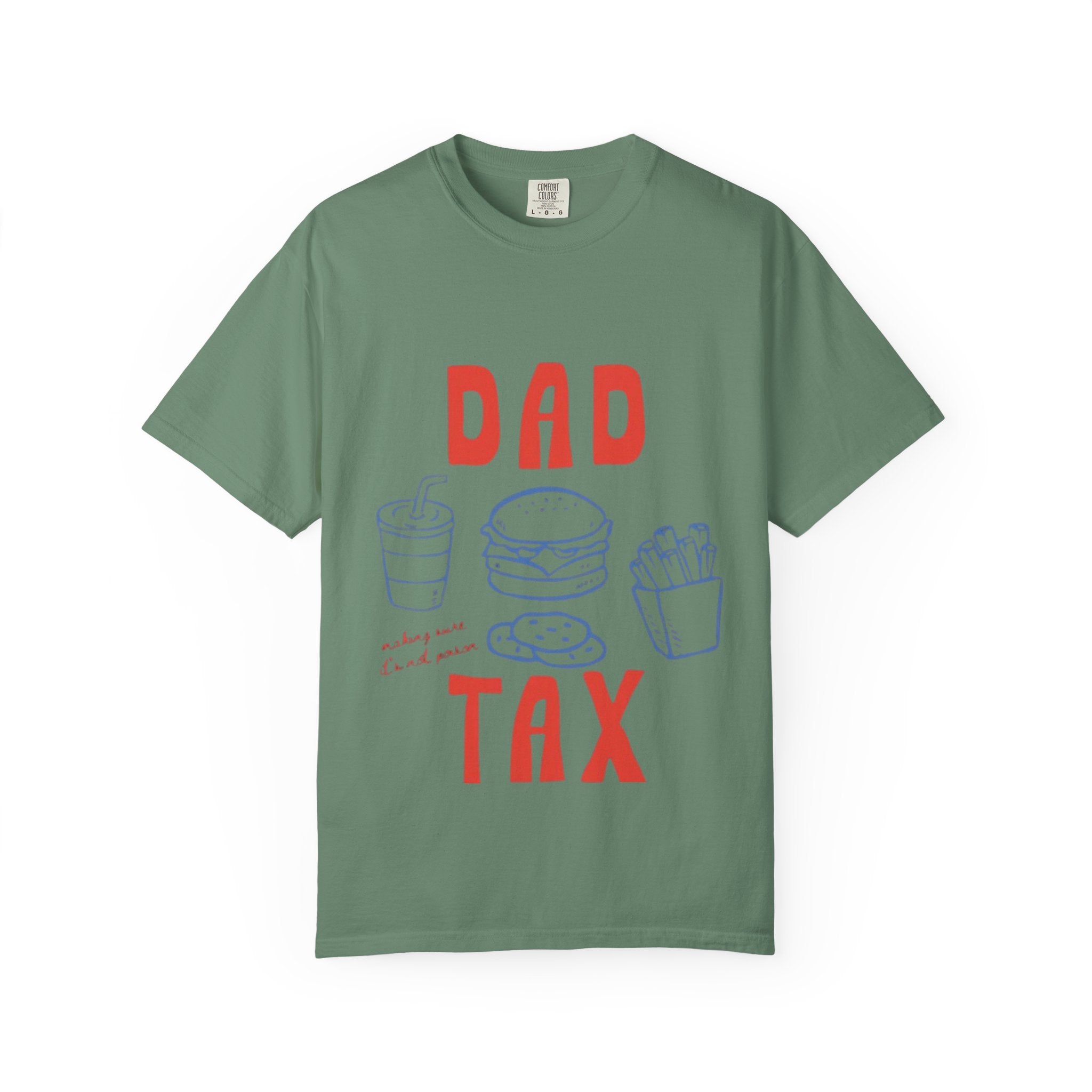 Dad Tax T-Shirt — Funny Father’s Day Tee with Burger, Fries & Drink Graphic