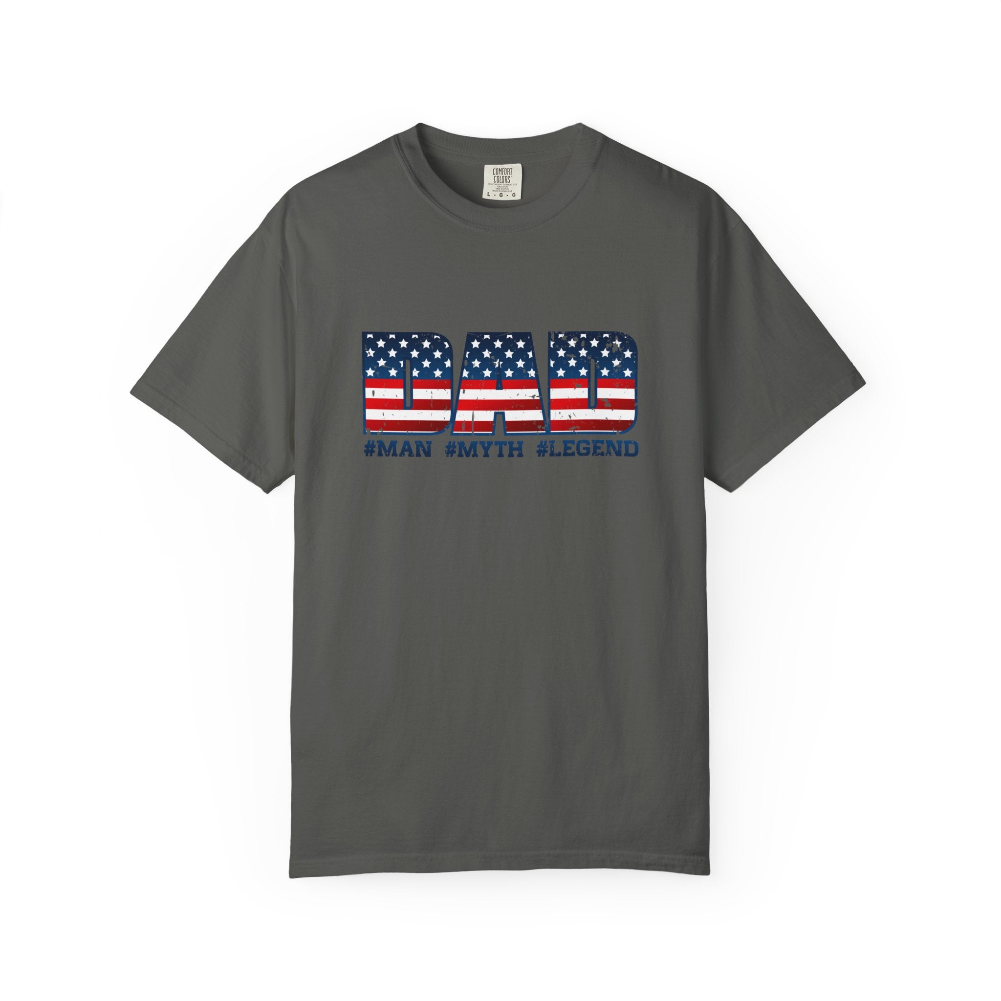 Dad Patriotic T-Shirt - "DAD" American Flag Design (#Man #Myth #Legend)