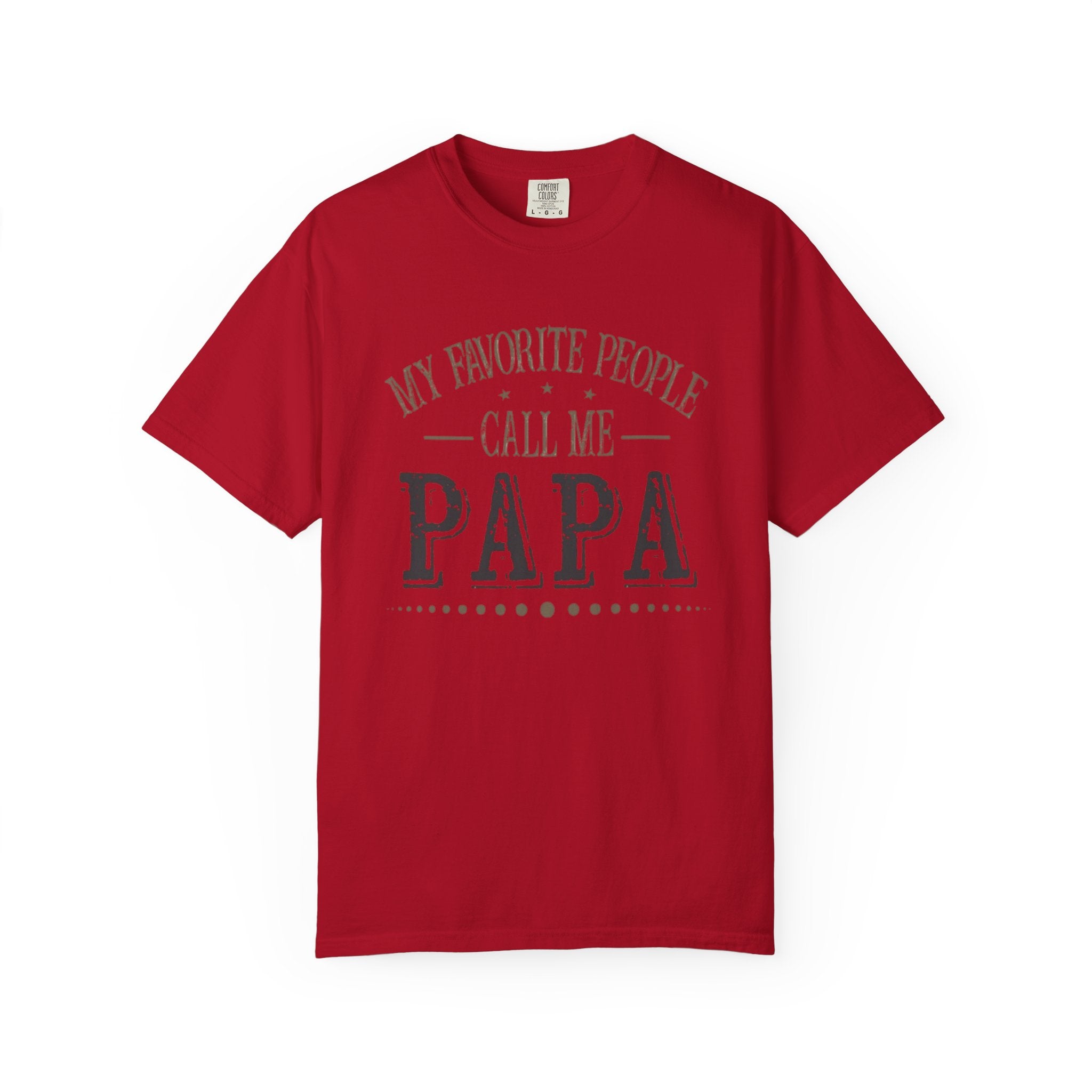 Papa T-Shirt – “My Favorite People Call Me Papa” Vintage Dad Tee