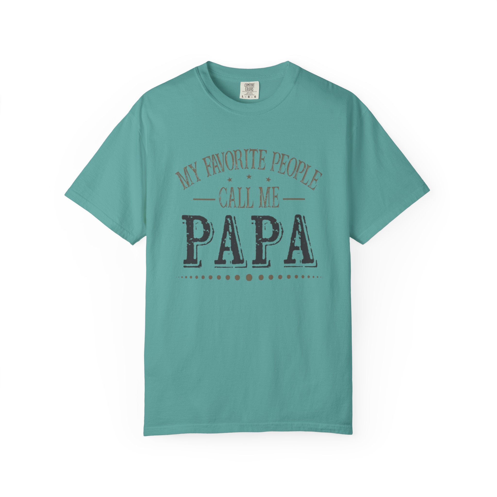 Papa T-Shirt – “My Favorite People Call Me Papa” Vintage Dad Tee