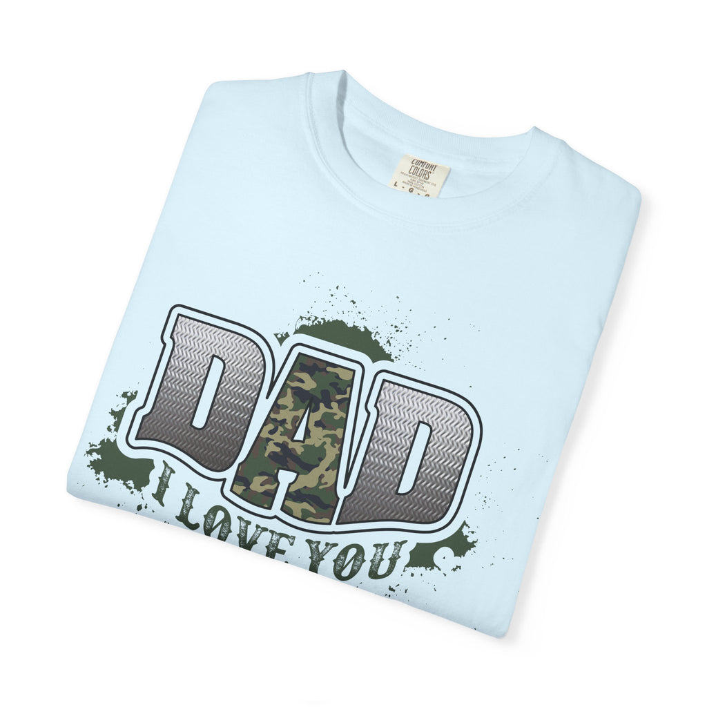 Dad I Love You Camo T-Shirt