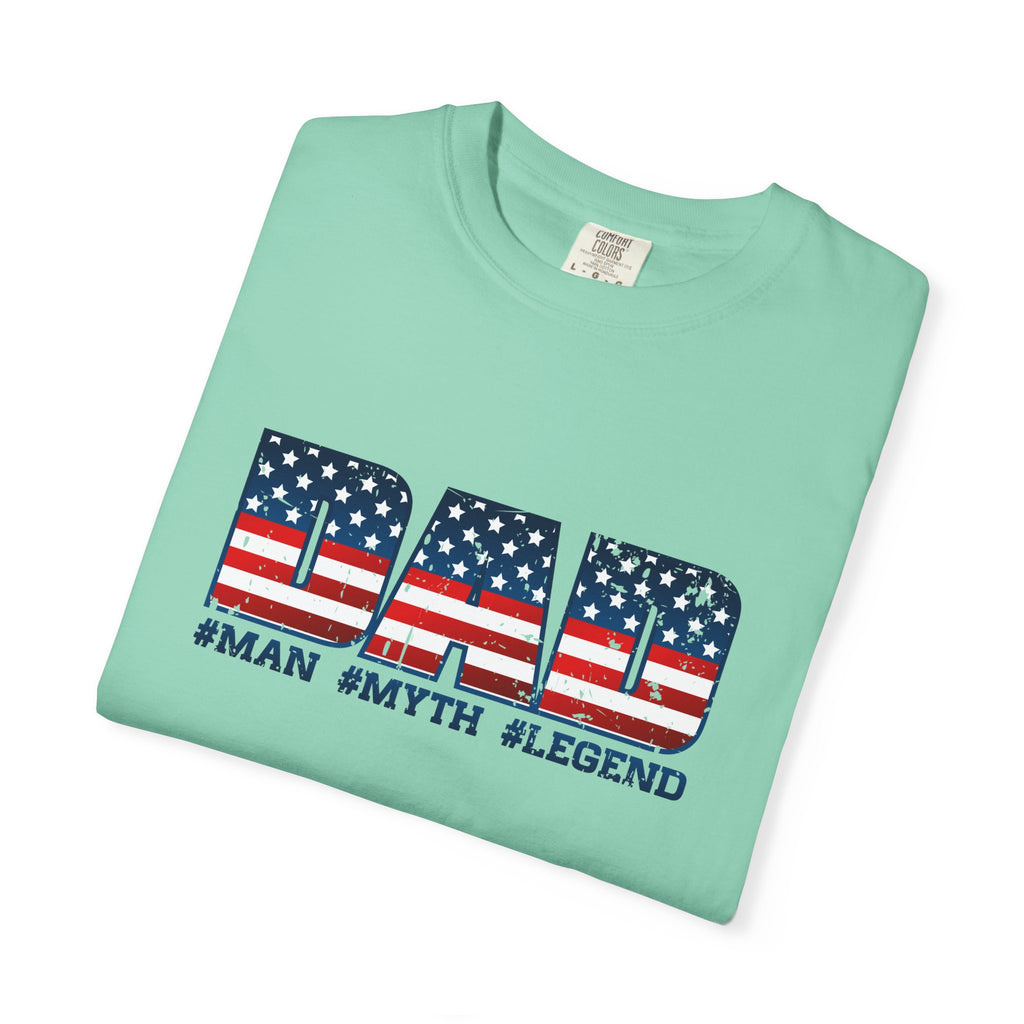 Dad Patriotic T-Shirt - "DAD" American Flag Design (#Man #Myth #Legend)