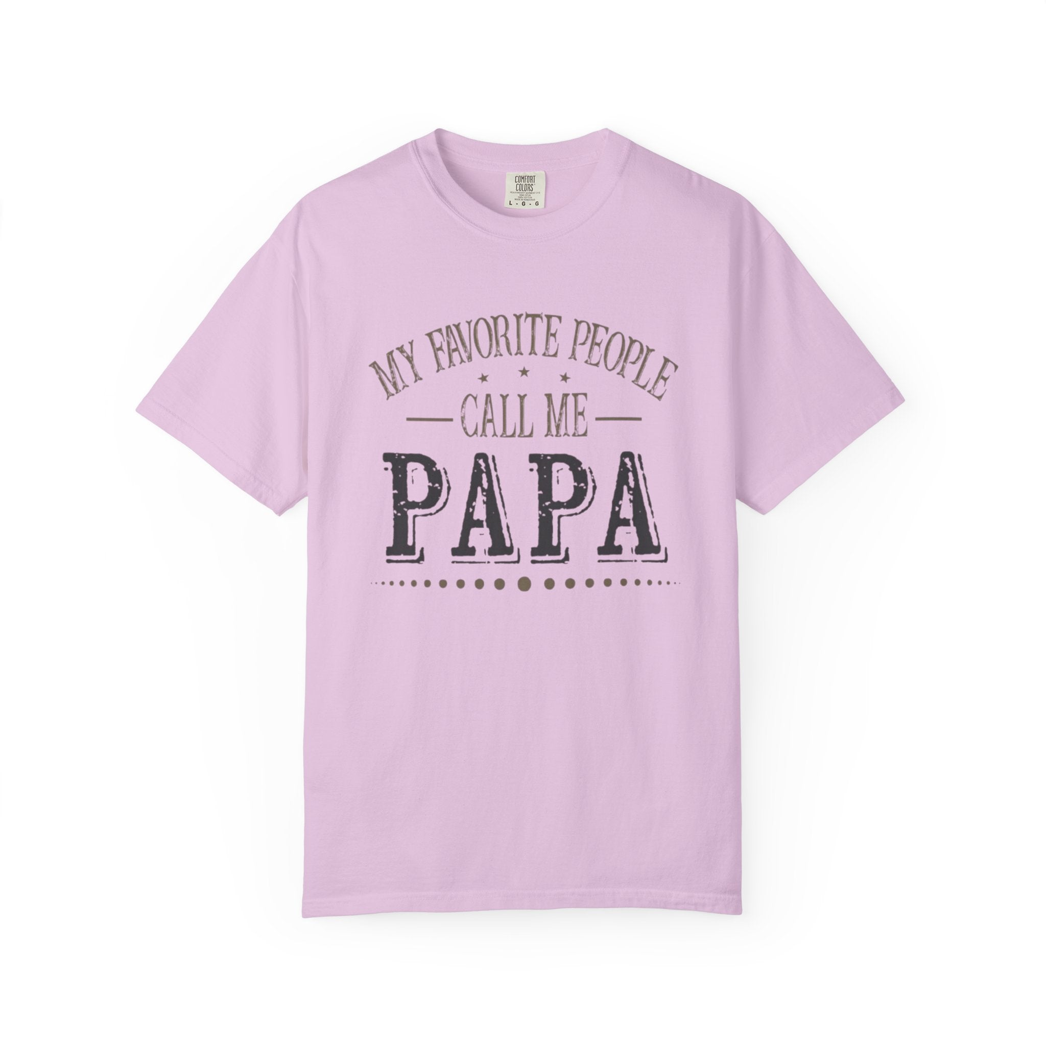 Papa T-Shirt – “My Favorite People Call Me Papa” Vintage Dad Tee