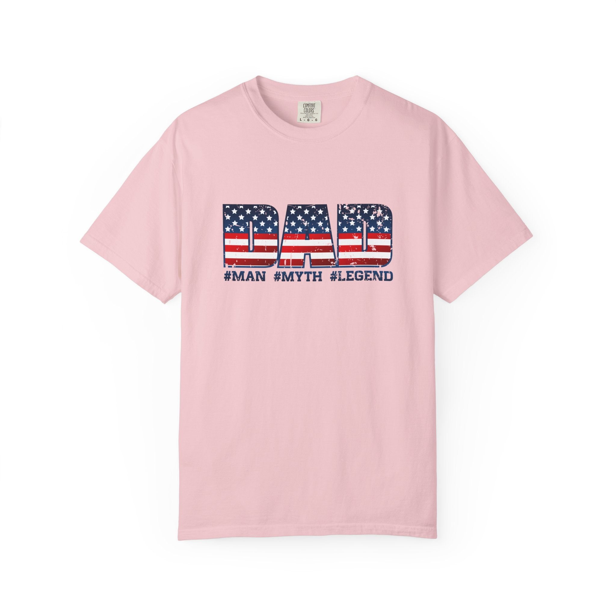 Dad Patriotic T-Shirt - "DAD" American Flag Design (#Man #Myth #Legend)