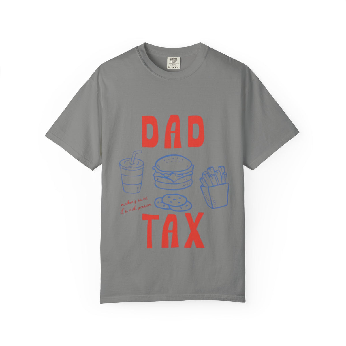 Dad Tax T-Shirt — Funny Father’s Day Tee with Burger, Fries & Drink Graphic