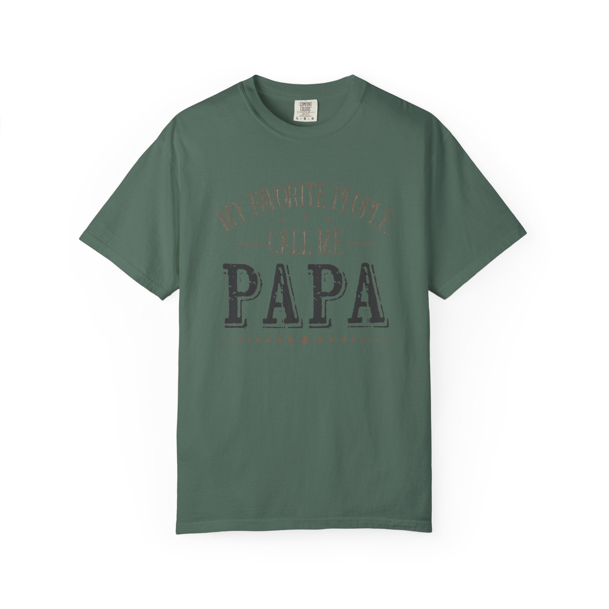 Papa T-Shirt – “My Favorite People Call Me Papa” Vintage Dad Tee