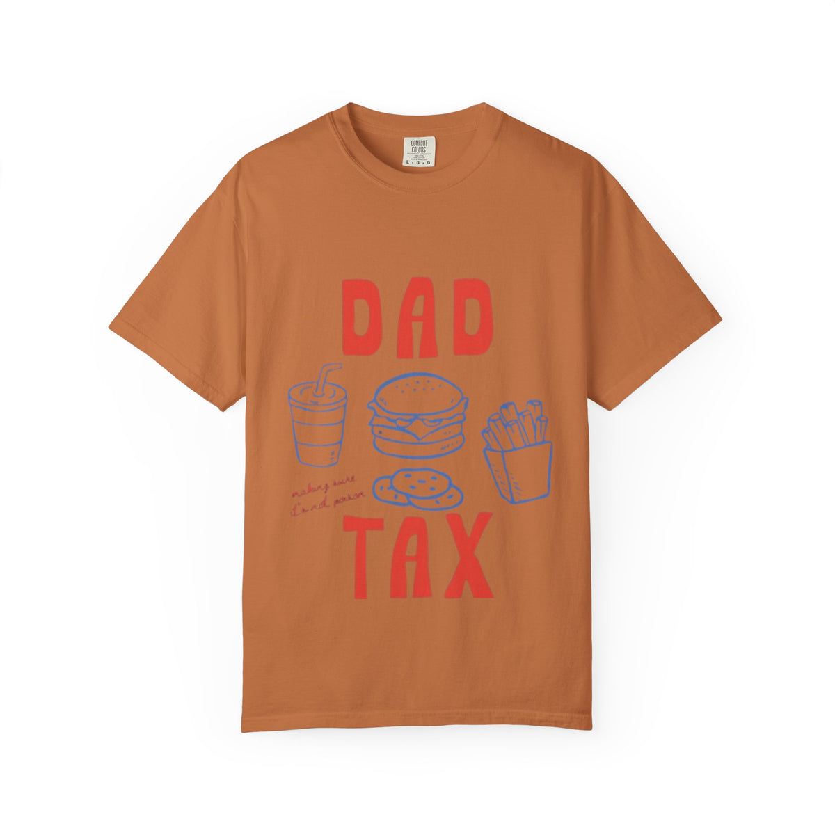 Dad Tax T-Shirt — Funny Father’s Day Tee with Burger, Fries & Drink Graphic