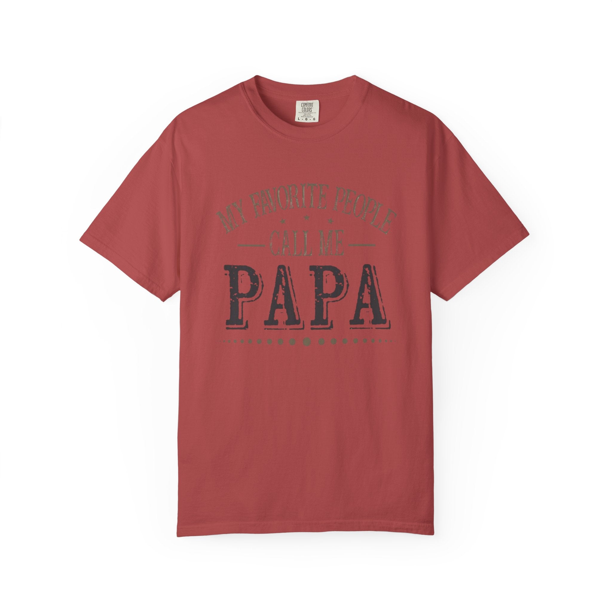 Papa T-Shirt – “My Favorite People Call Me Papa” Vintage Dad Tee