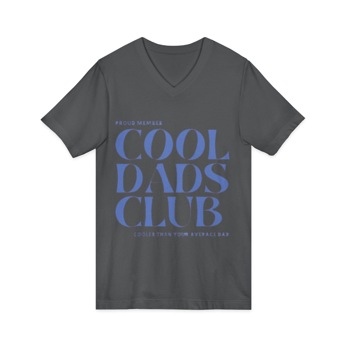 Cool Dads Club V-Neck Tee — Proud Member "Cooler Than Your Average Dad" Father's Day Shirt