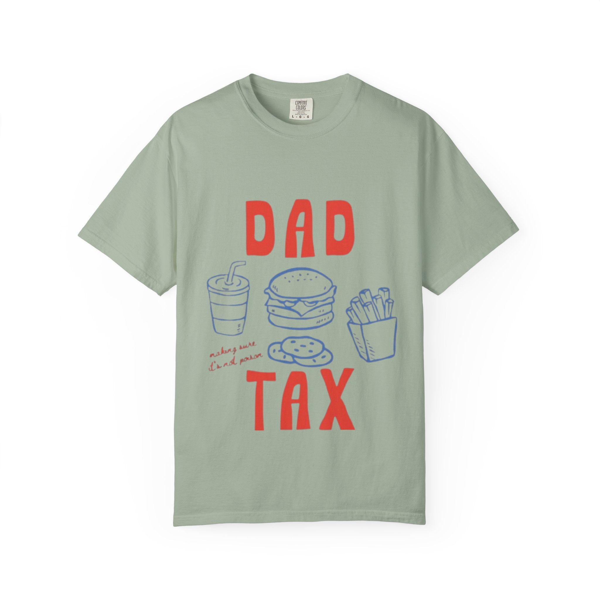 Dad Tax T-Shirt — Funny Father’s Day Tee with Burger, Fries & Drink Graphic