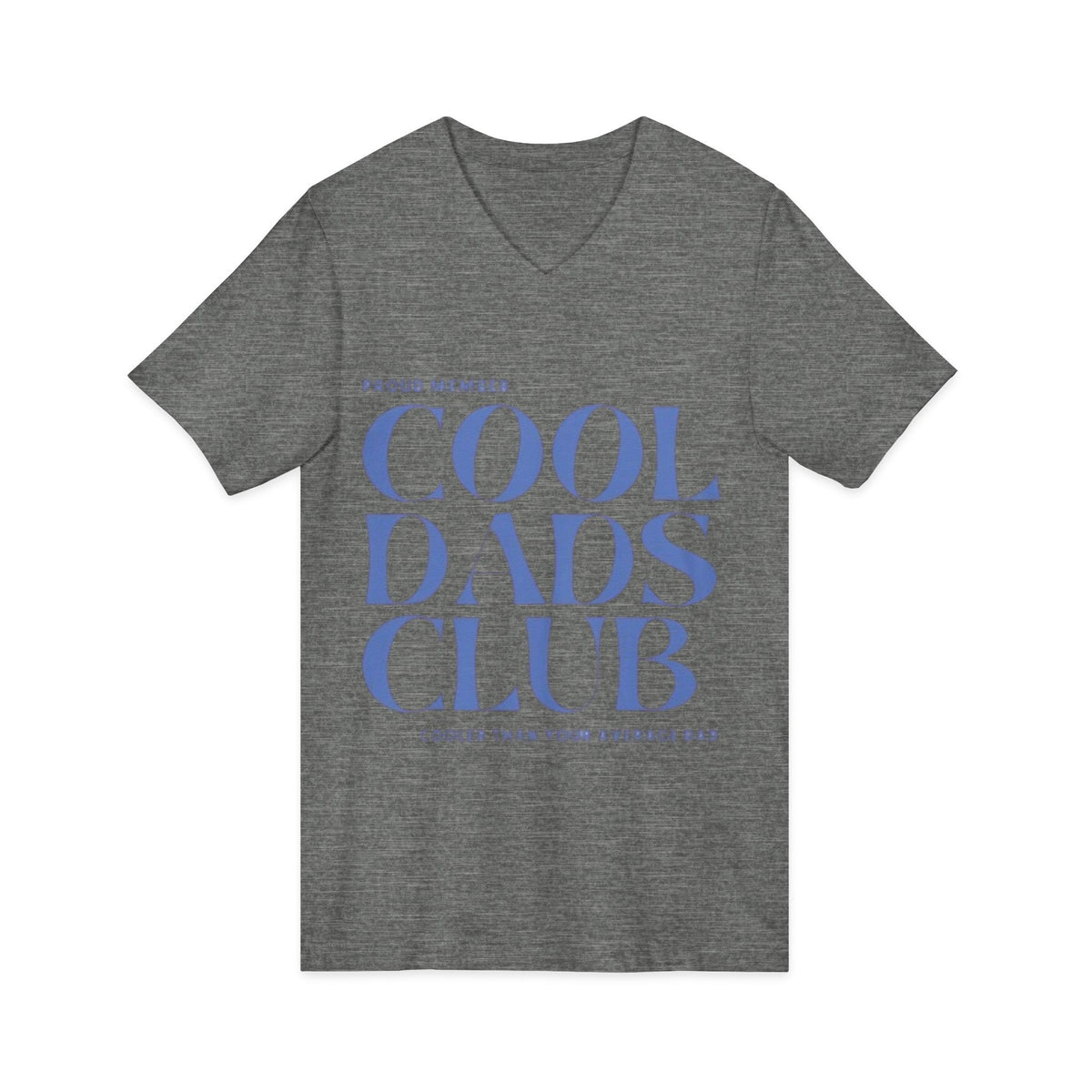 Cool Dads Club V-Neck Tee — Proud Member "Cooler Than Your Average Dad" Father's Day Shirt