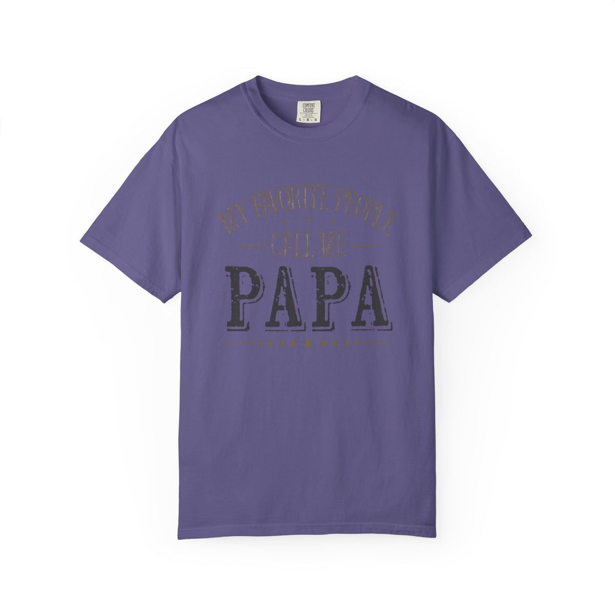 Papa T-Shirt – “My Favorite People Call Me Papa” Vintage Dad Tee