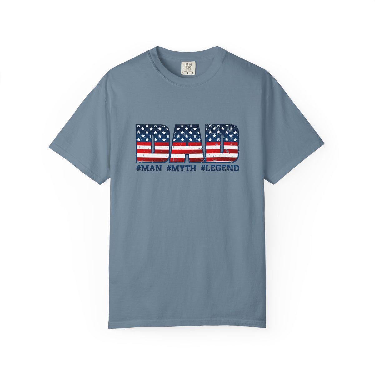 Dad Patriotic T-Shirt - "DAD" American Flag Design (#Man #Myth #Legend)
