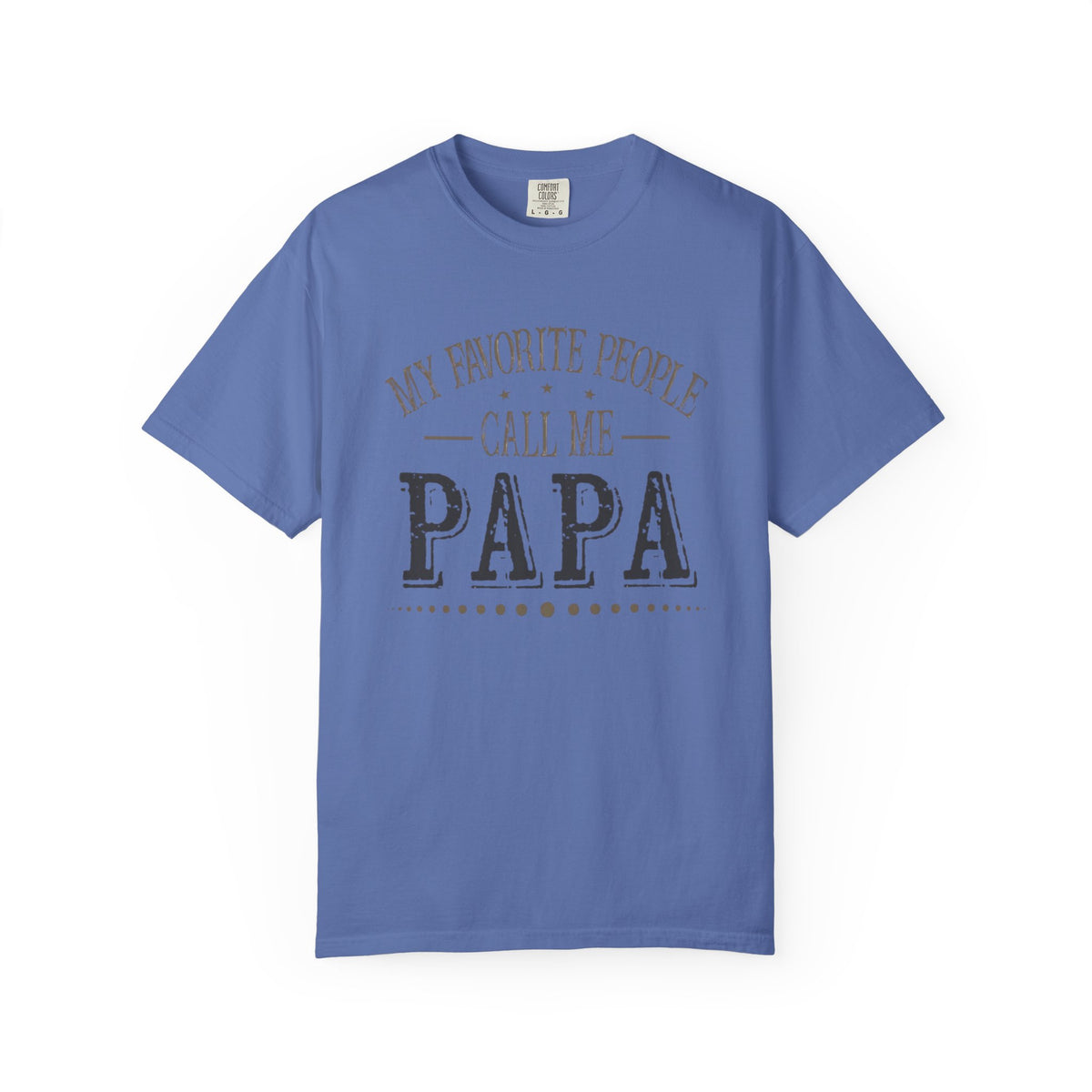 Papa T-Shirt – “My Favorite People Call Me Papa” Vintage Dad Tee