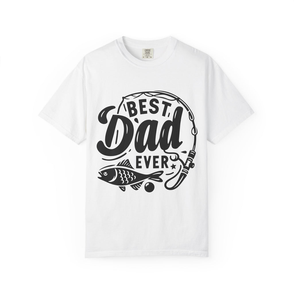 Best Dad Ever Fishing T-Shirt — Father’s Day Gift Tee