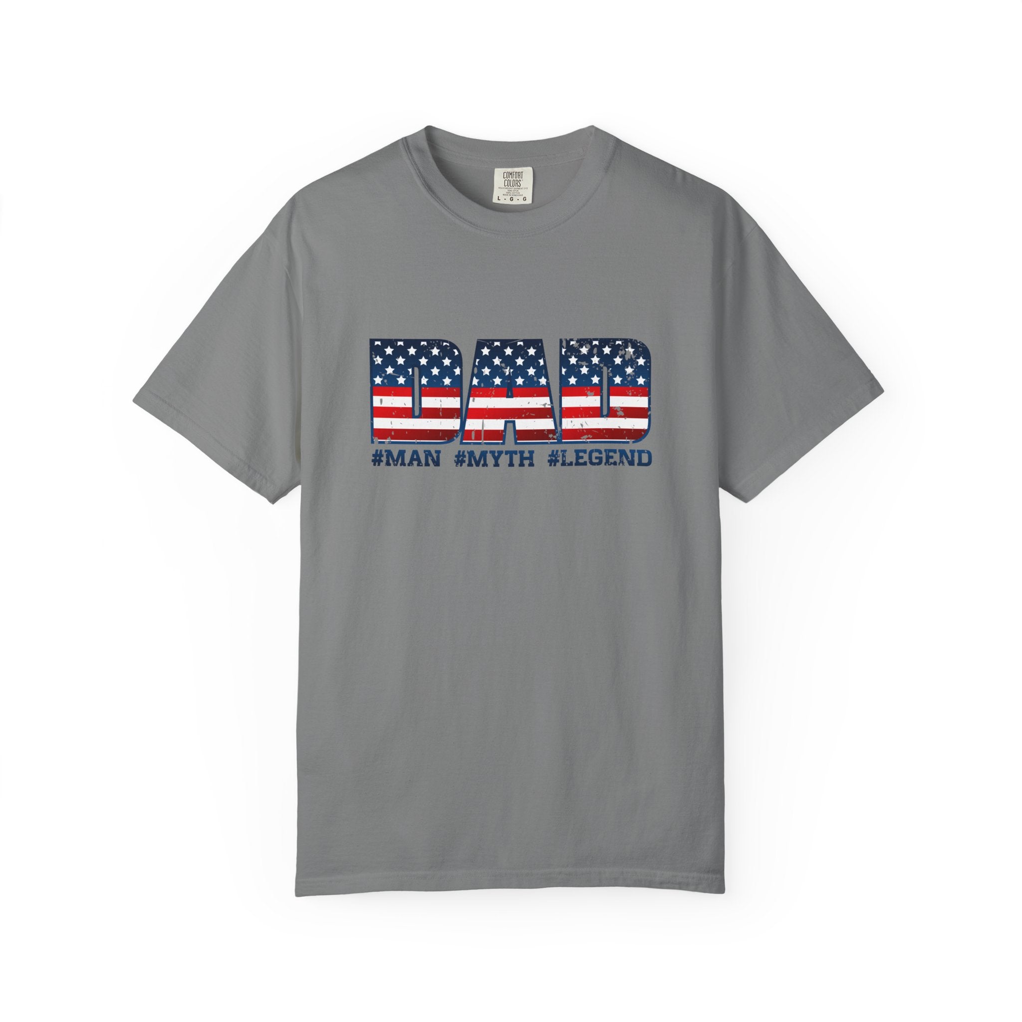 Dad Patriotic T-Shirt - "DAD" American Flag Design (#Man #Myth #Legend)