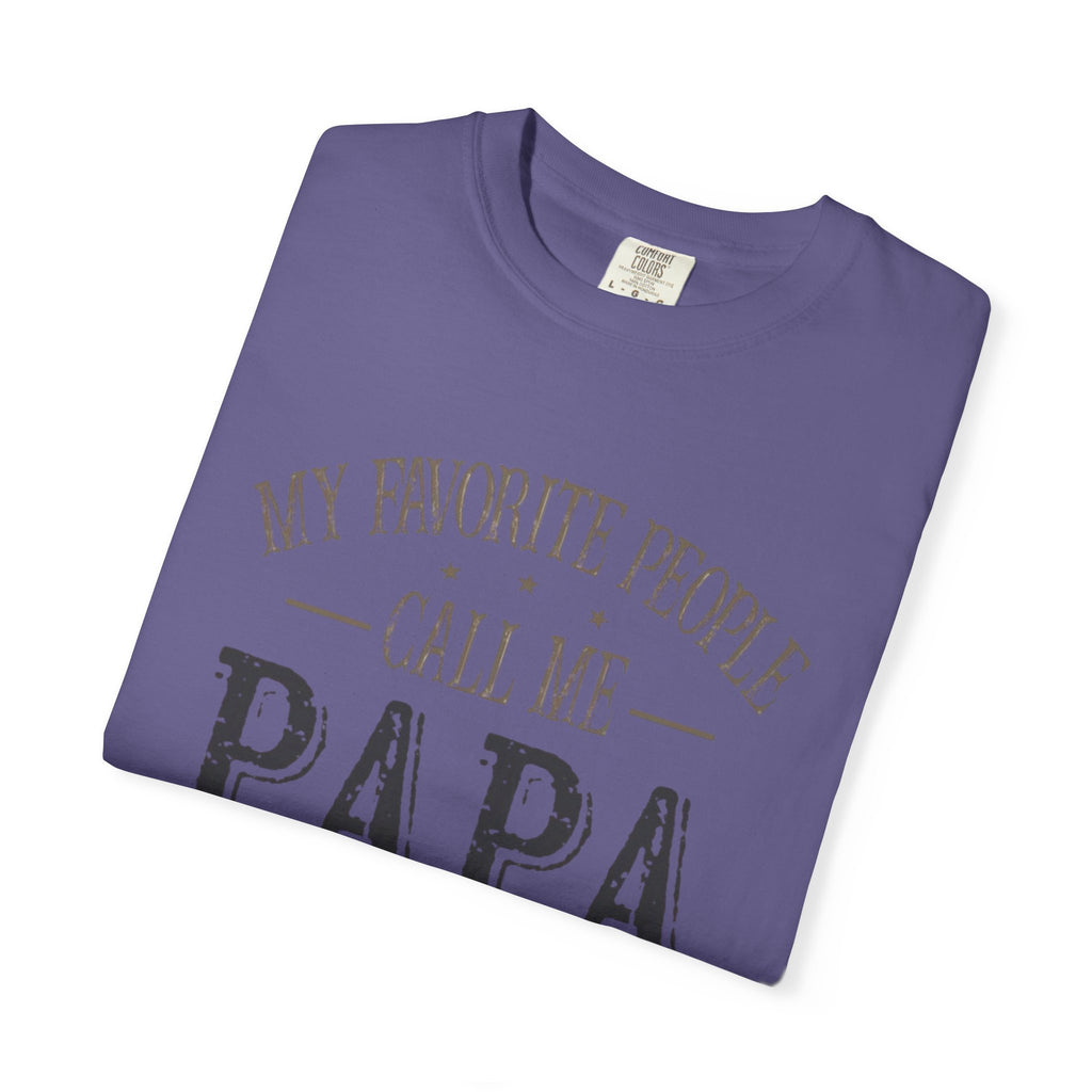 Papa T-Shirt – “My Favorite People Call Me Papa” Vintage Dad Tee