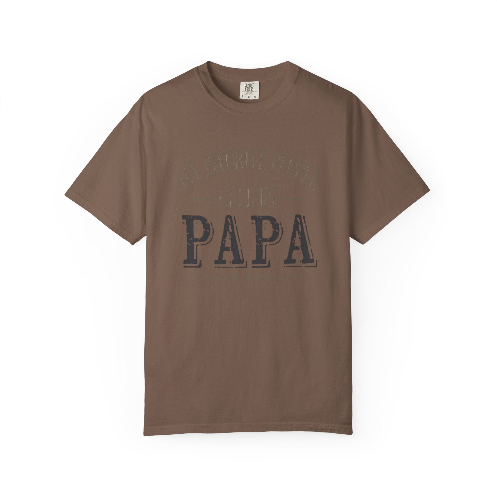Papa T-Shirt – “My Favorite People Call Me Papa” Vintage Dad Tee