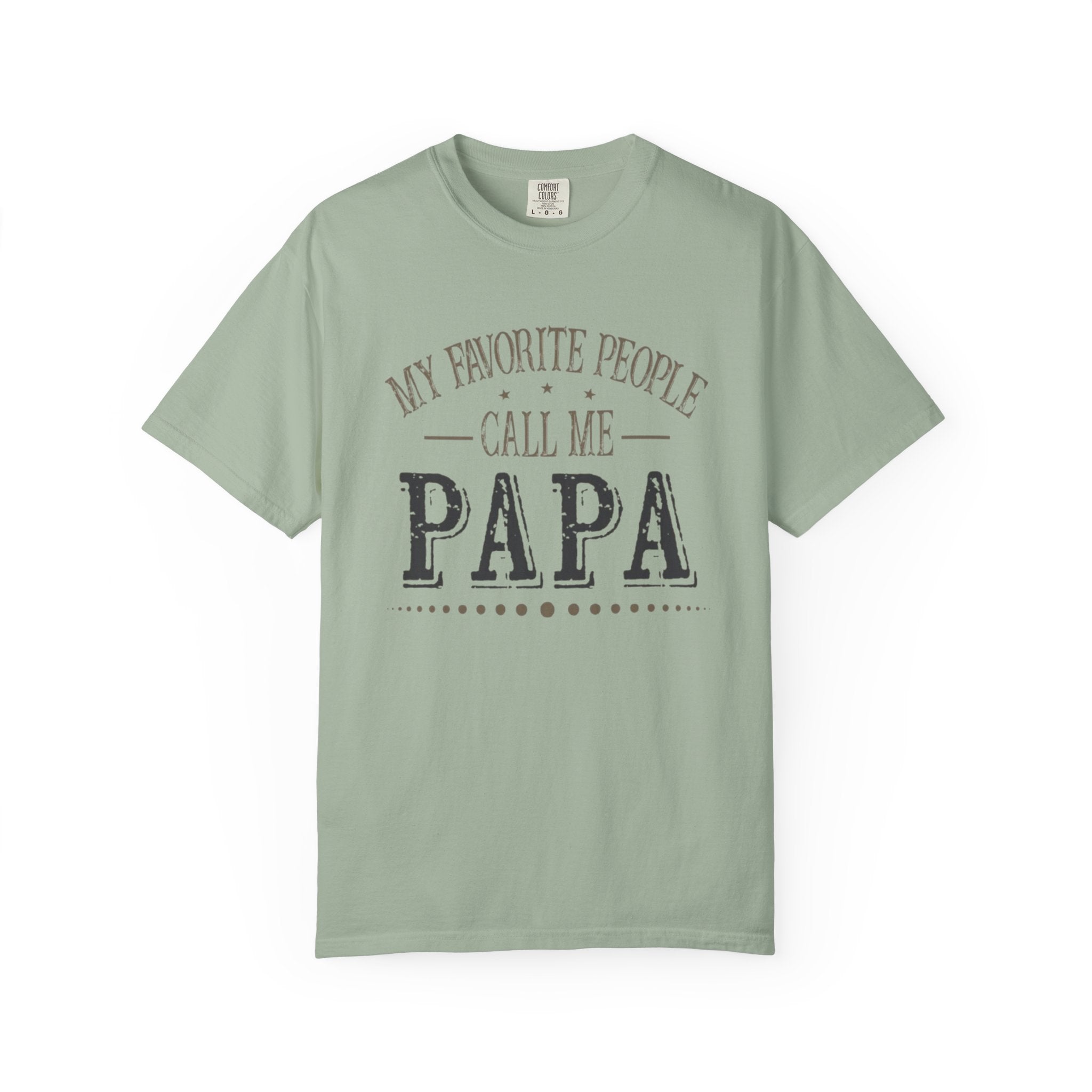 Papa T-Shirt – “My Favorite People Call Me Papa” Vintage Dad Tee