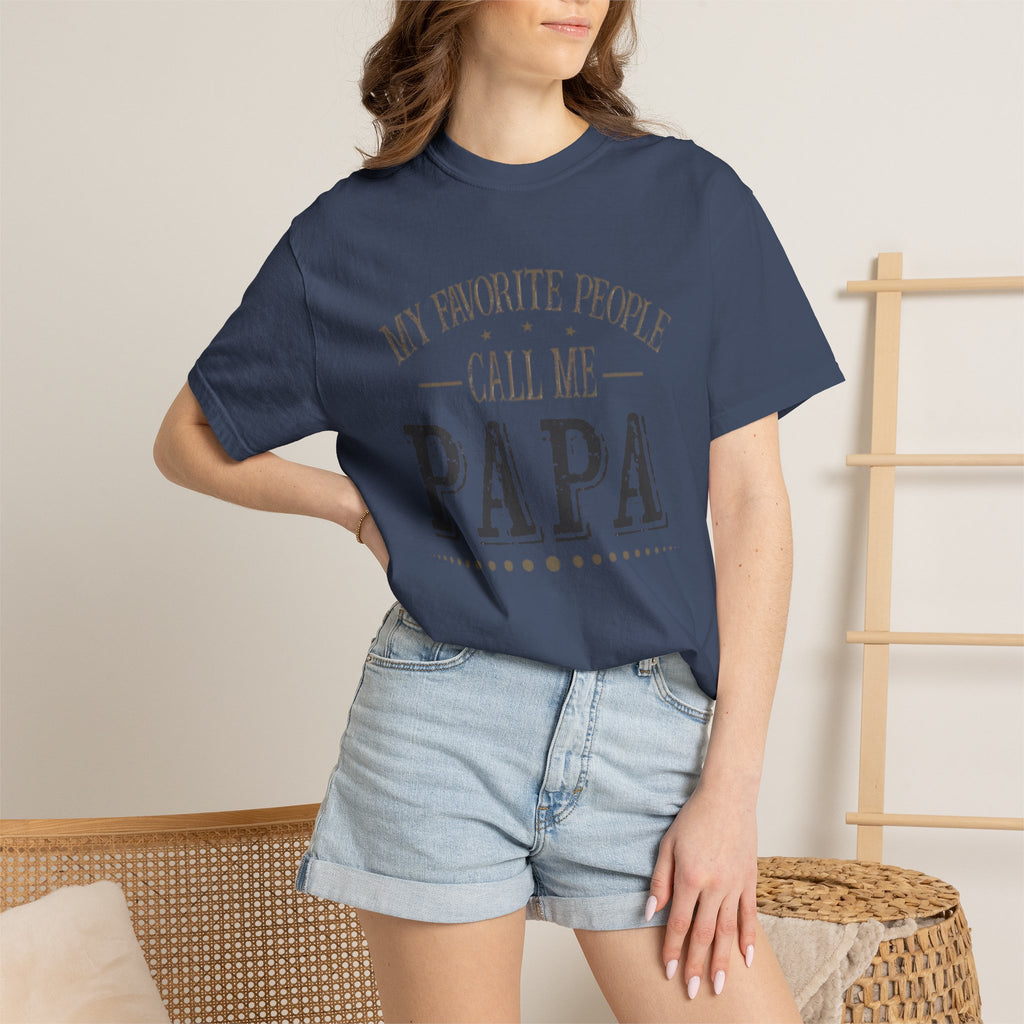 Papa T-Shirt – “My Favorite People Call Me Papa” Vintage Dad Tee