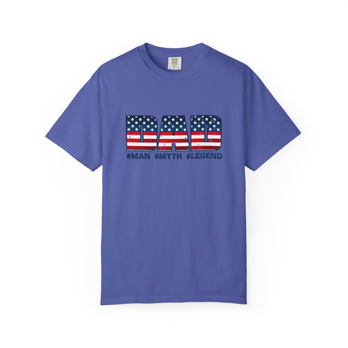 Dad Patriotic T-Shirt - "DAD" American Flag Design (#Man #Myth #Legend)