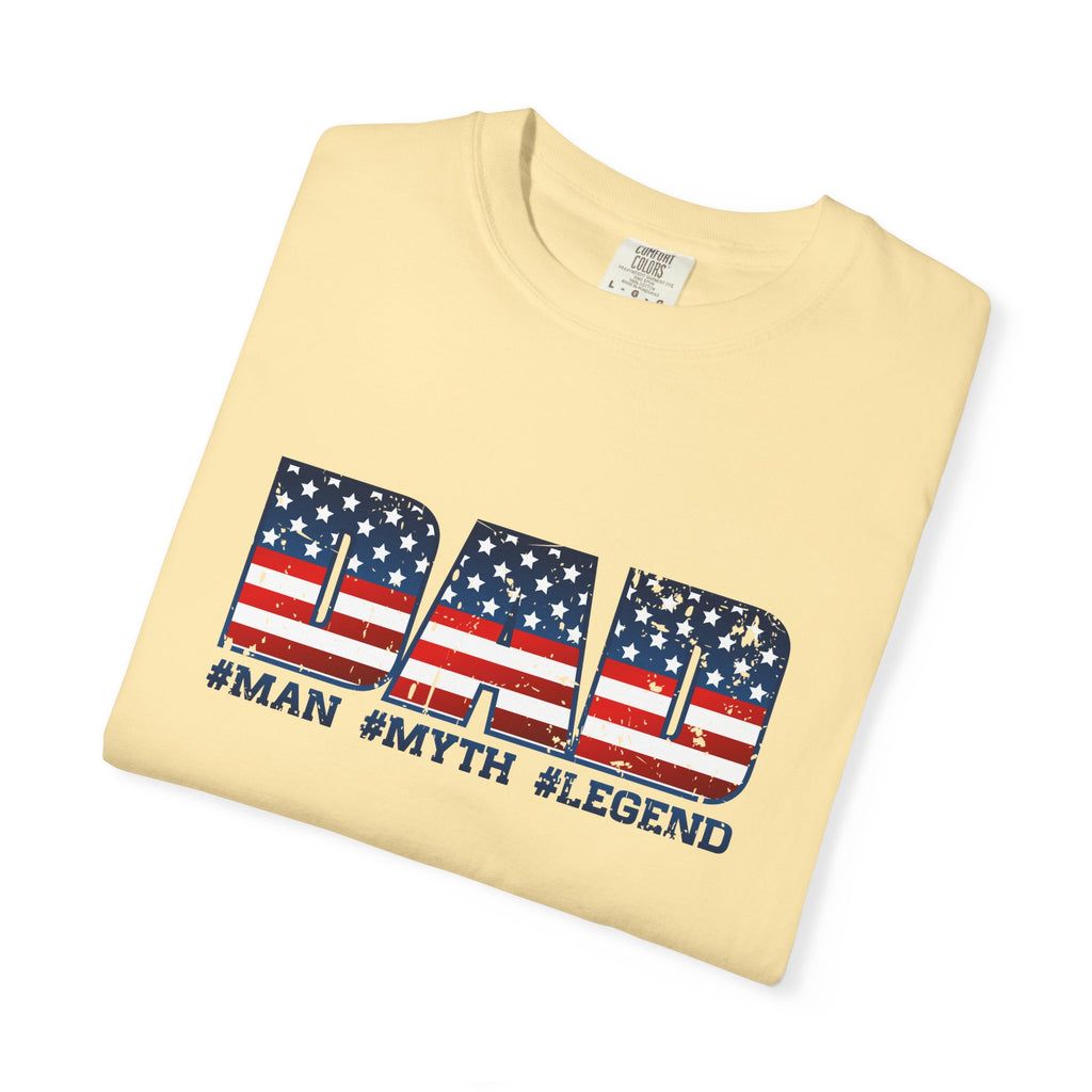 Dad Patriotic T-Shirt - "DAD" American Flag Design (#Man #Myth #Legend)