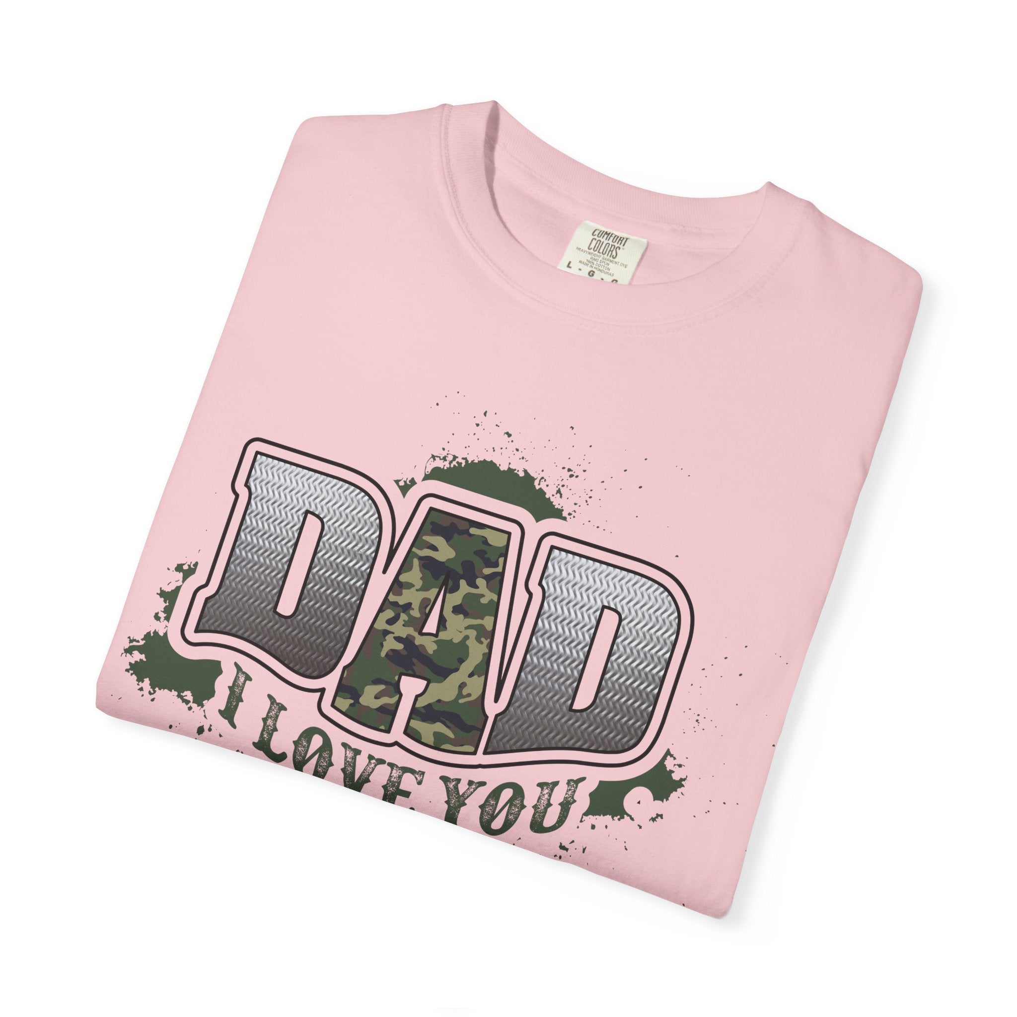 Dad I Love You Camo T-Shirt