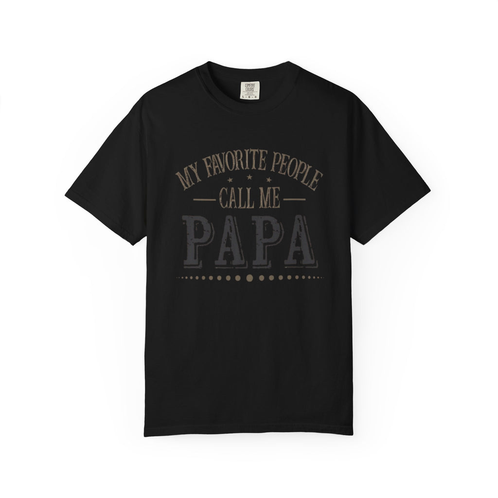 Papa T-Shirt – “My Favorite People Call Me Papa” Vintage Dad Tee