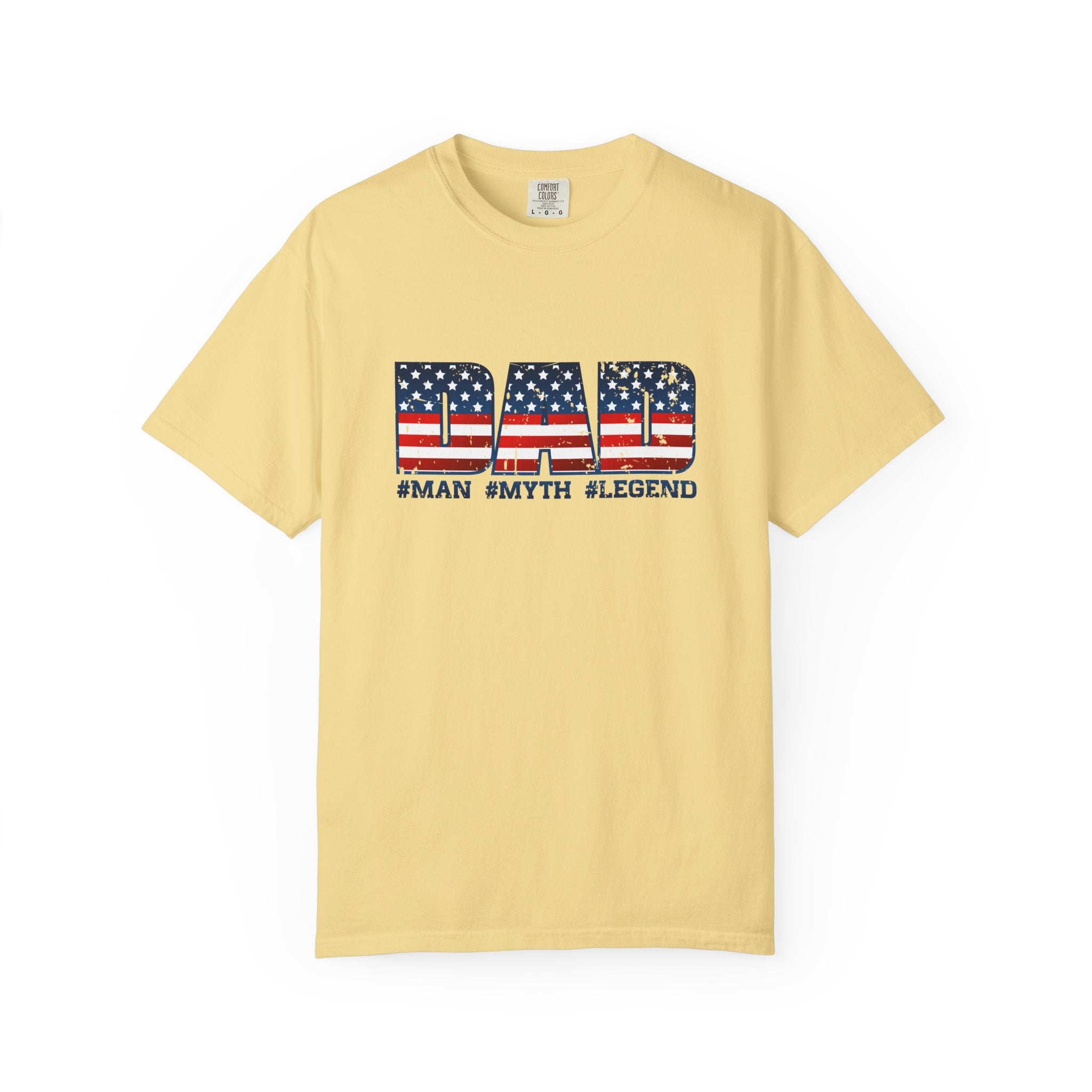 Dad Patriotic T-Shirt - "DAD" American Flag Design (#Man #Myth #Legend)