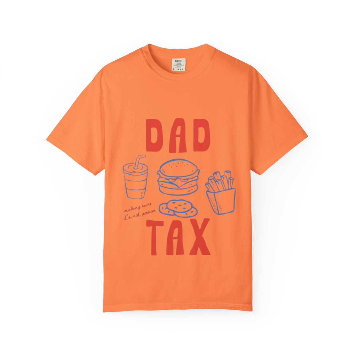 Dad Tax T-Shirt — Funny Father’s Day Tee with Burger, Fries & Drink Graphic