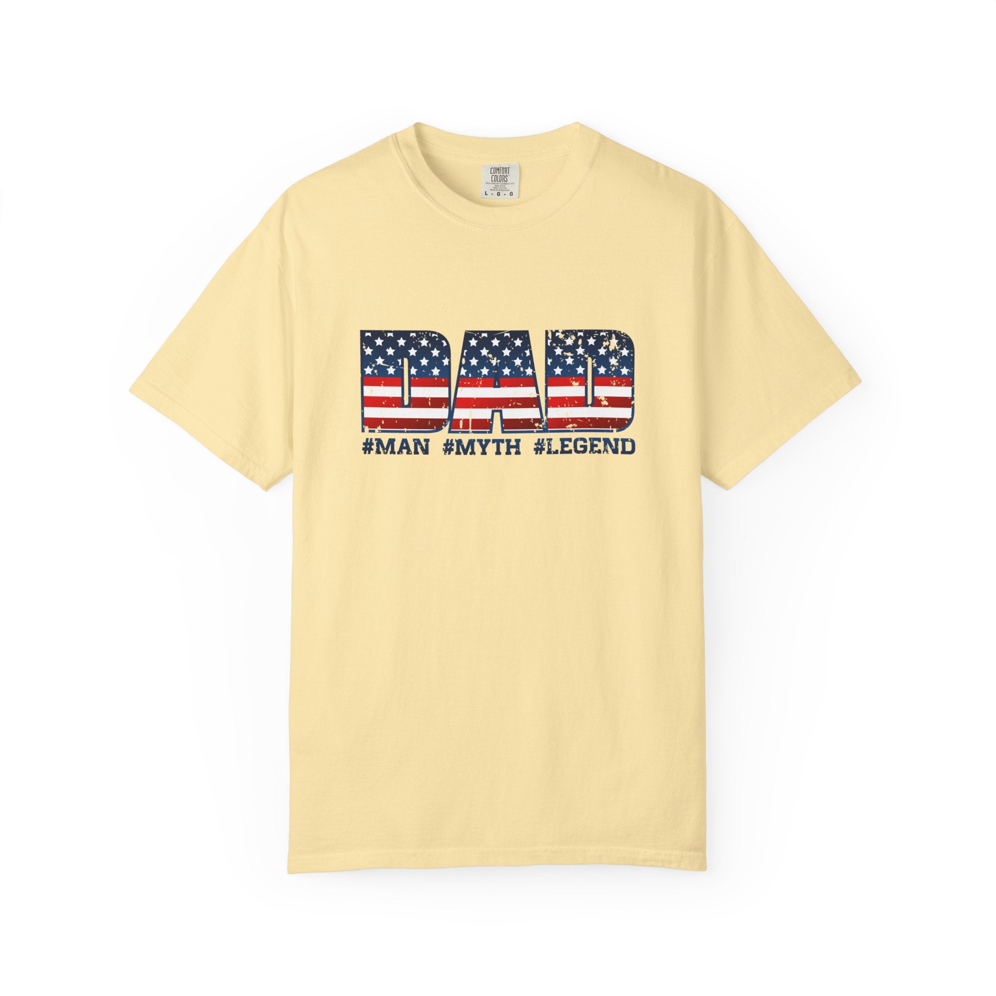 Dad Patriotic T-Shirt - "DAD" American Flag Design (#Man #Myth #Legend)