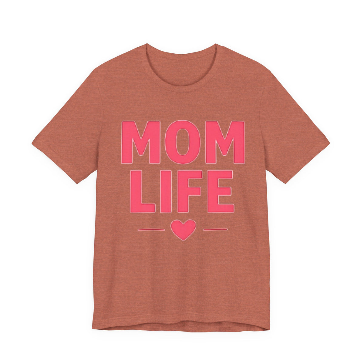 Mom Life T-Shirt — Pink Heart Mother's Day Tee for Moms