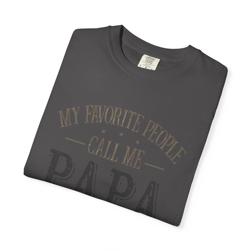 Papa T-Shirt – “My Favorite People Call Me Papa” Vintage Dad Tee