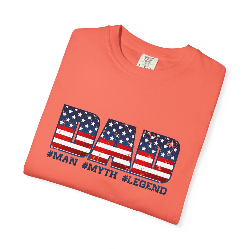 Dad Patriotic T-Shirt - "DAD" American Flag Design (#Man #Myth #Legend)