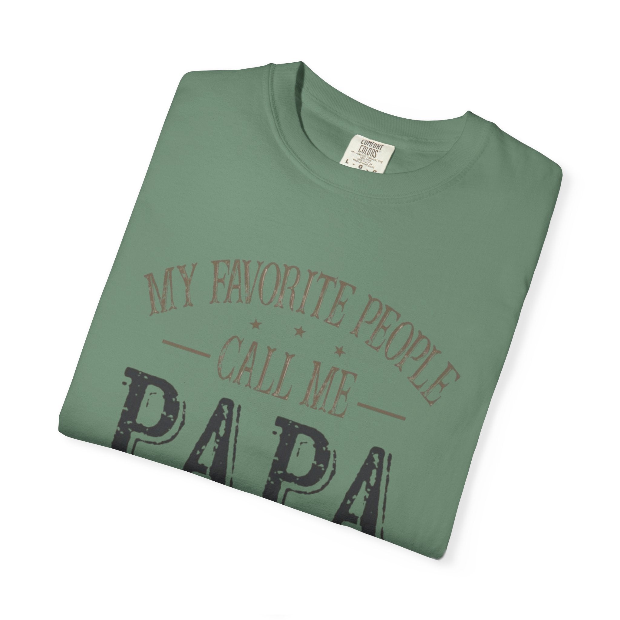 Papa T-Shirt – “My Favorite People Call Me Papa” Vintage Dad Tee