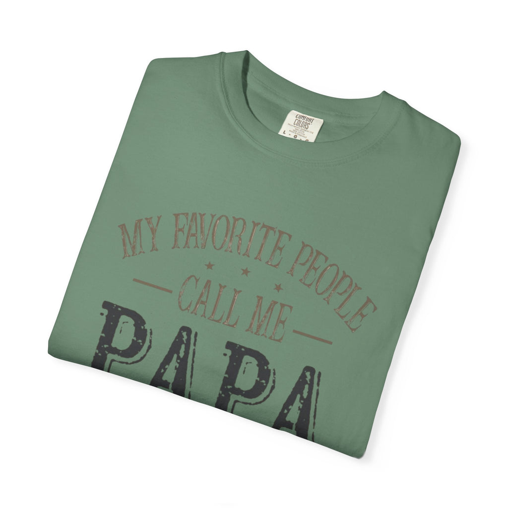 Papa T-Shirt – “My Favorite People Call Me Papa” Vintage Dad Tee