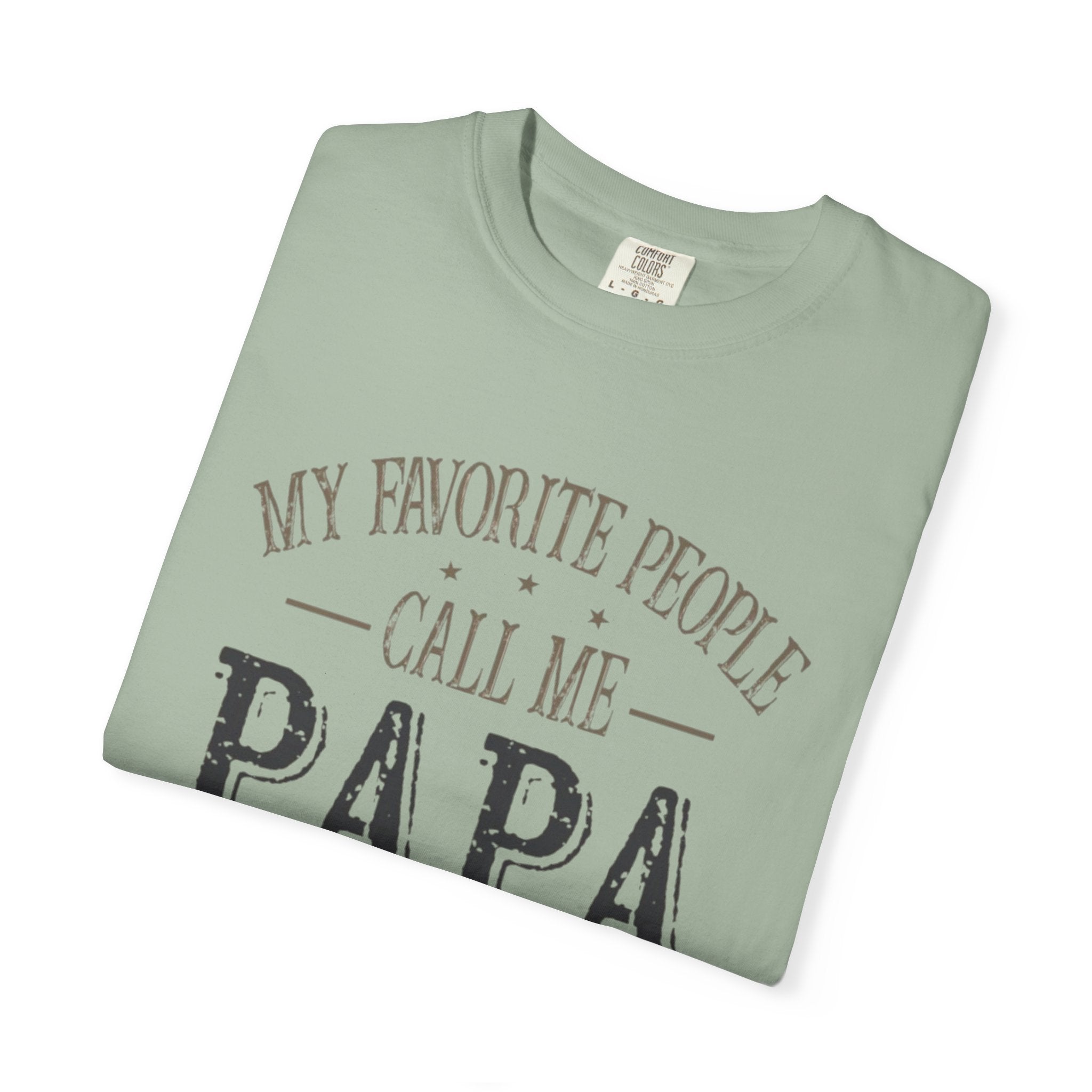 Papa T-Shirt – “My Favorite People Call Me Papa” Vintage Dad Tee