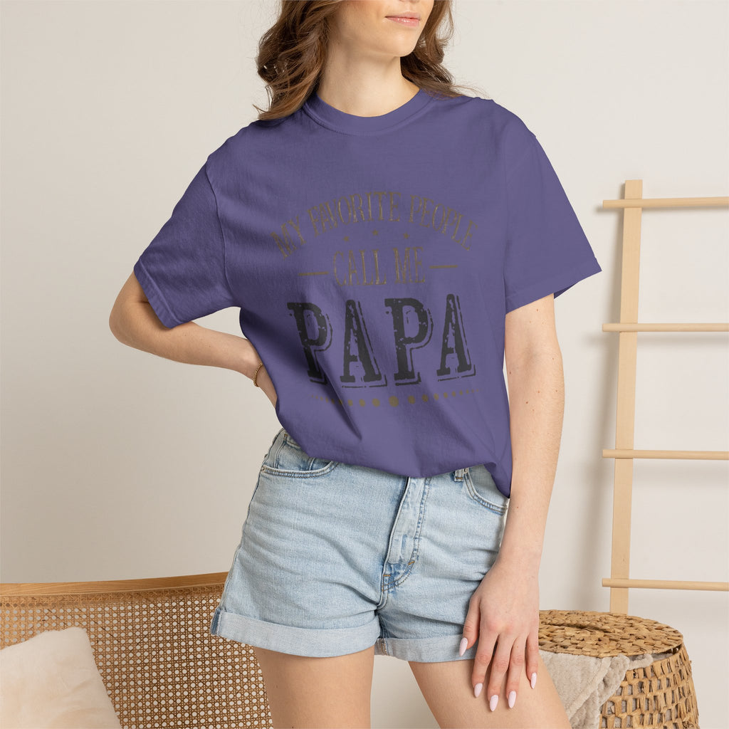 Papa T-Shirt – “My Favorite People Call Me Papa” Vintage Dad Tee
