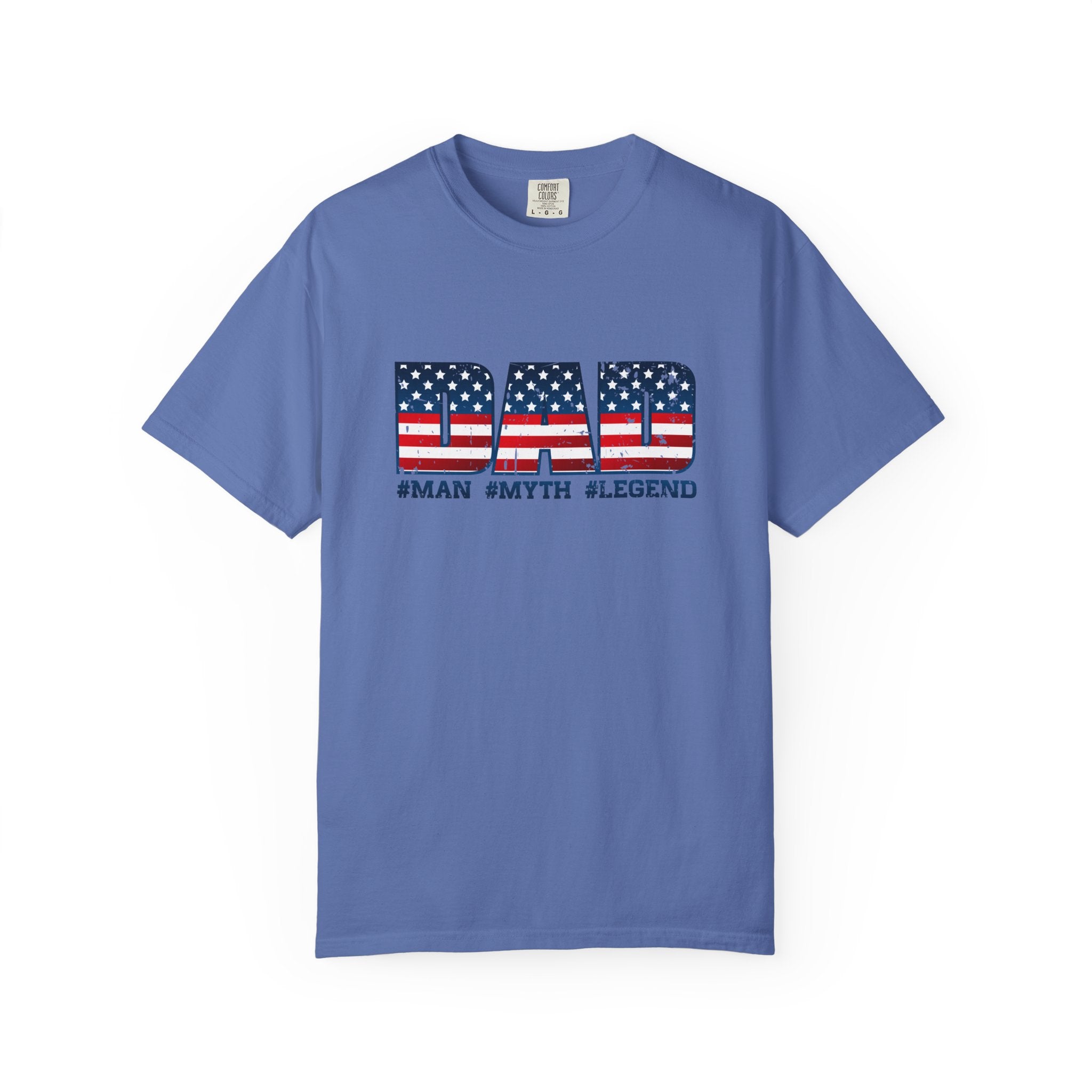 Dad Patriotic T-Shirt - "DAD" American Flag Design (#Man #Myth #Legend)