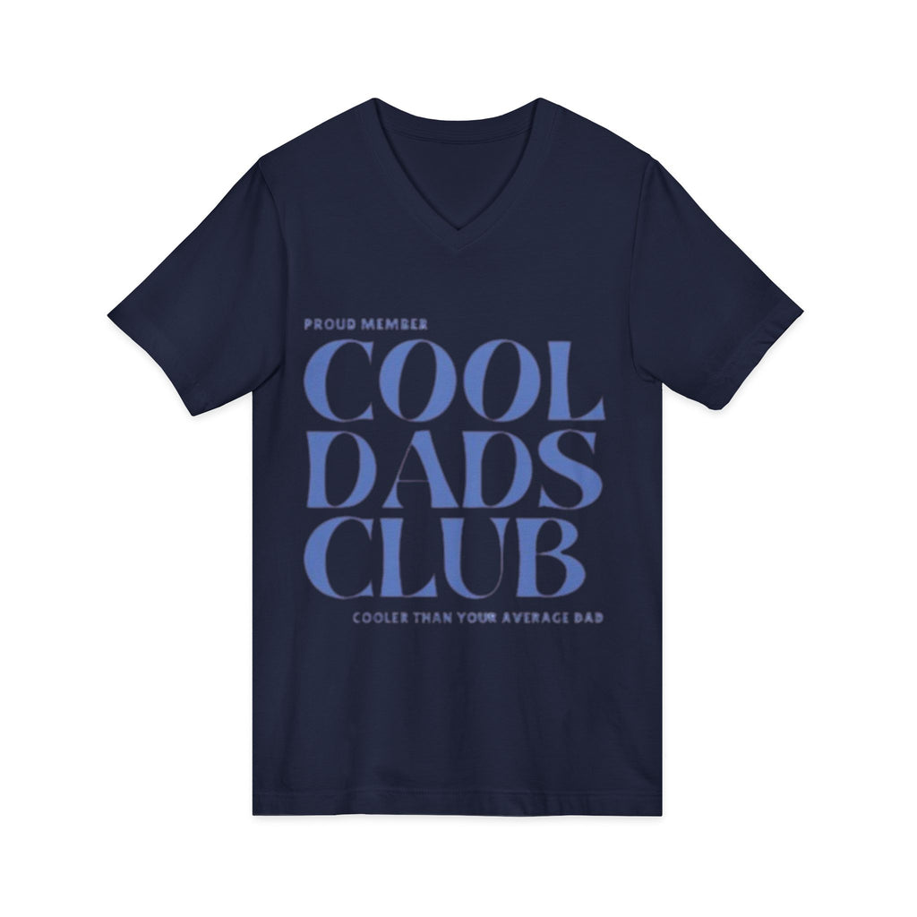 Cool Dads Club V-Neck Tee — Proud Member "Cooler Than Your Average Dad" Father's Day Shirt