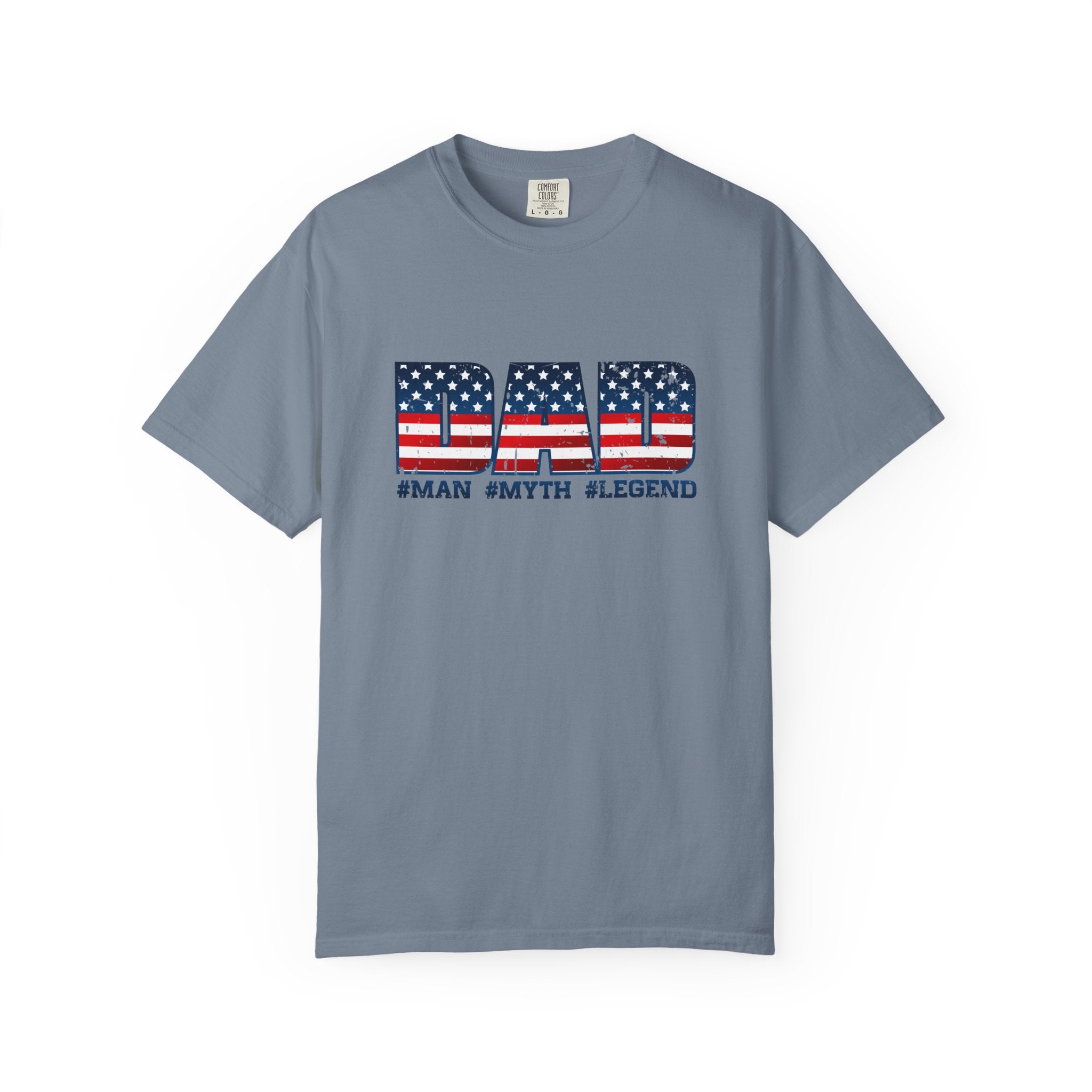 Dad Patriotic T-Shirt - "DAD" American Flag Design (#Man #Myth #Legend)