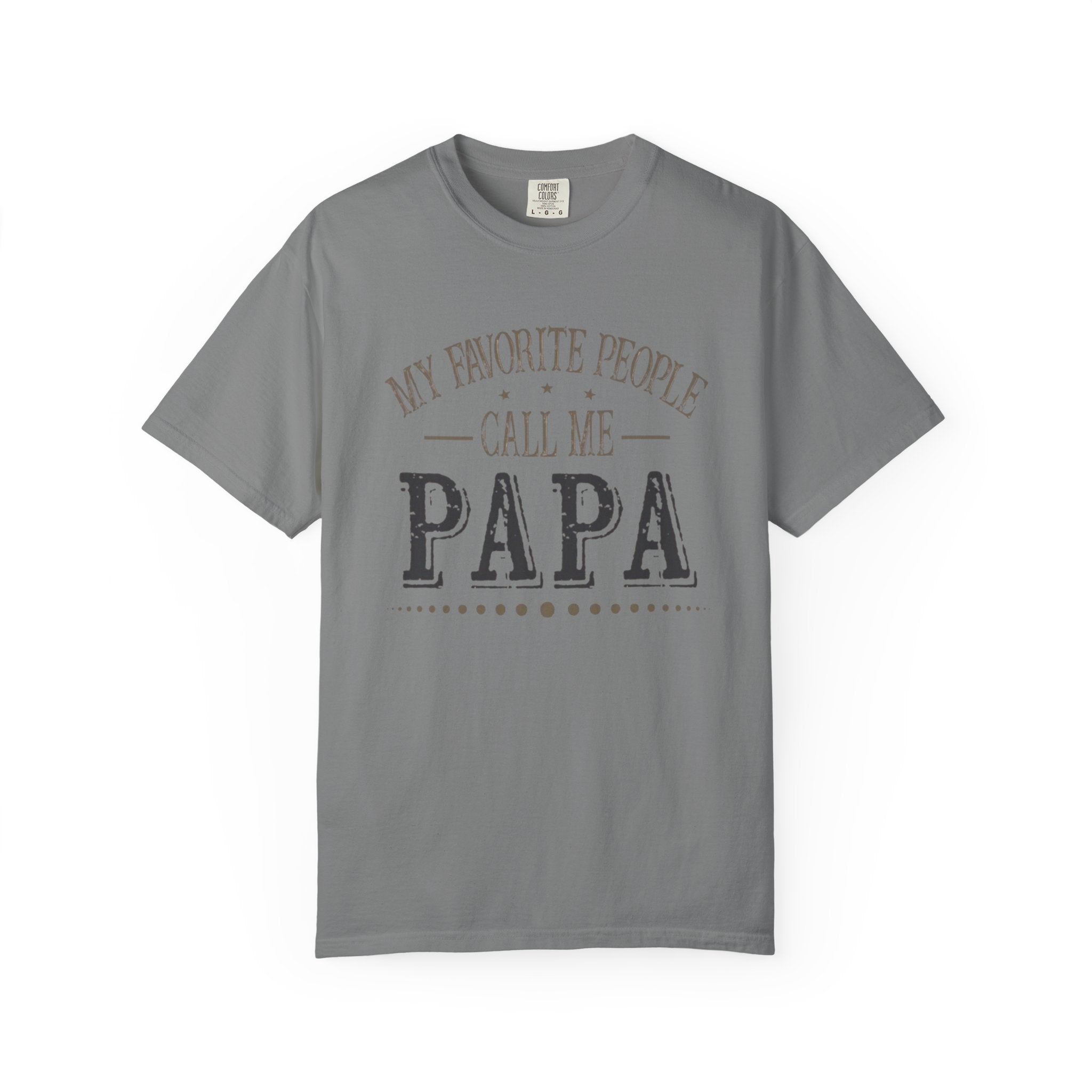 Papa T-Shirt – “My Favorite People Call Me Papa” Vintage Dad Tee