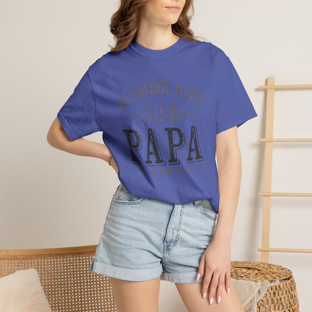 Papa T-Shirt – “My Favorite People Call Me Papa” Vintage Dad Tee