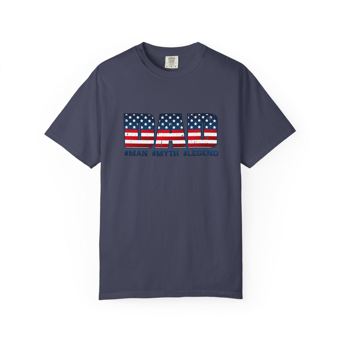 Dad Patriotic T-Shirt - "DAD" American Flag Design (#Man #Myth #Legend)