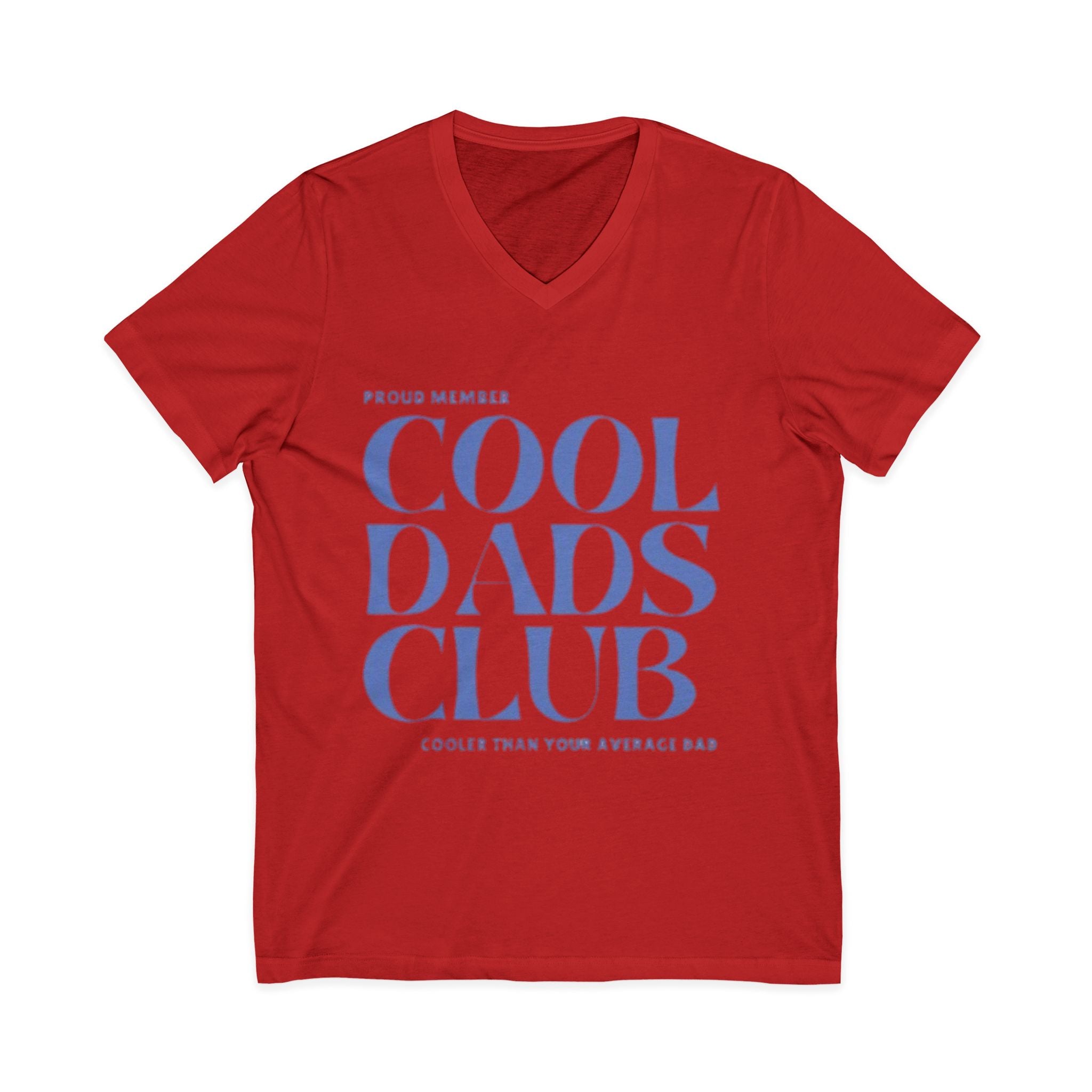 Cool Dads Club V-Neck Tee — Proud Member "Cooler Than Your Average Dad" Father's Day Shirt
