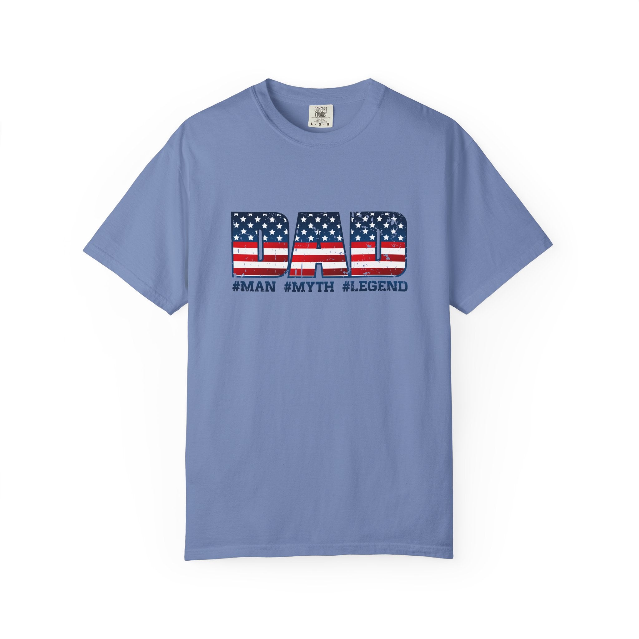 Dad Patriotic T-Shirt - "DAD" American Flag Design (#Man #Myth #Legend)